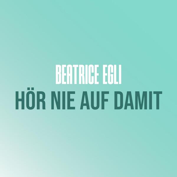 Hör Nie Auf Damit